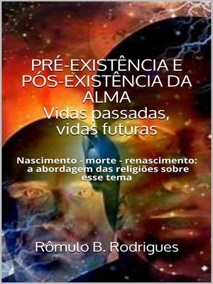cover image of PRÉ-EXISTÊNCIA E PÓS-EXISTÊNICA DA ALMA